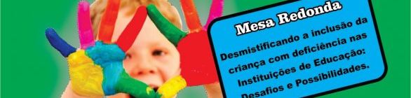 Palestra: Desmistificando a inclusão nas Instituições de Educação - Desafios e P