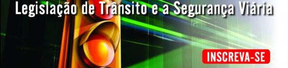 SÃO PAULO VAI SEDIAR O CURSO LEGISLAÇÃO DE TRÂNSITO E A SEGURANÇA VIÁRIA  