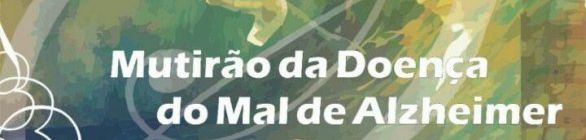 MUTIRÃO DA DOENÇA DO MAL DE ALZHEIMER
