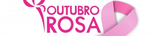 Outubro Rosa luta contra o câncer de mama