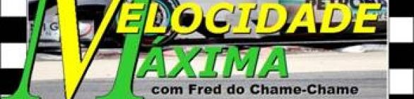 VELOCIDADE MÁXIMA COM FRED DO CHAME-CHAME NADA MUDOU