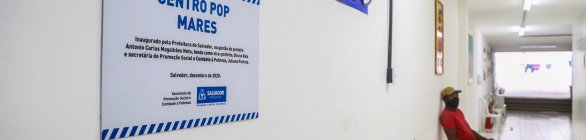 Centro Pop auxilia pessoas em situação de rua de Salvador