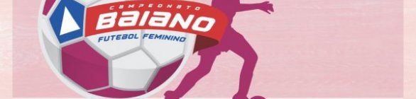 Doce Mel e Bahia iniciam disputa do título feminino no domingo