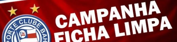 Bahia inova com Ficha Limpa - um exemplo a ser seguido 