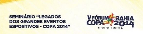 Agradecimento: V Fórum Copa Bahia - IV Encontro com a imprens