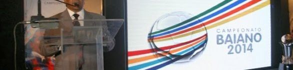 Secopa participa de lançamento do Campeonato Baiano de Futebol  